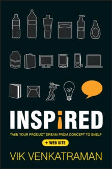 Inspired! : Take Your Product Dream from Concept to Shelf