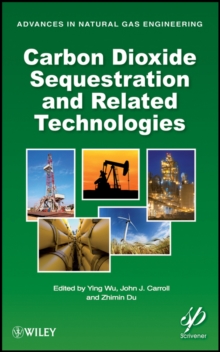 Carbon Dioxide Sequestration and Related Technologies, Hardback Book Carbon Dioxide Sequestration and Related Technologies, Hardback Book