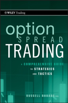 Option Spread Trading : A Comprehensive Guide to Strategies and Tactics