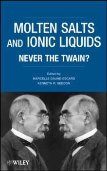 Molten Salts and Ionic Liquids : Never the Twain?