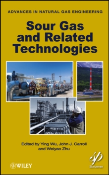 Sour Gas and Related Technologies, Hardback Book Sour Gas and Related Technologies, Hardback Book