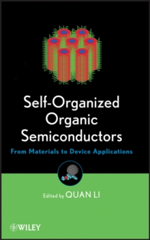 Self-Organized Organic Semiconductors : From Materials to Device Applications