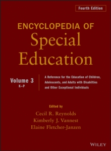 Encyclopedia of Special Education, Volume 3 : A Reference for the Education of Children, Adolescents, and Adults Disabilities and Other Exceptional Individuals, Hardback Book Encyclopedia of Special Education, Volume 3 : A Reference for the Education of Children, Adolescents, and Adults Disabilities and Other Exceptional Individuals, Hardback Book