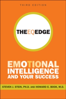 The EQ Edge : Emotional Intelligence and Your Success