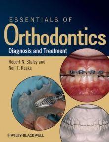 Essentials of Orthodontics : Diagnosis and Treatment