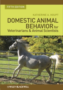 Domestic Animal Behavior for Veterinarians and Animal Scientists