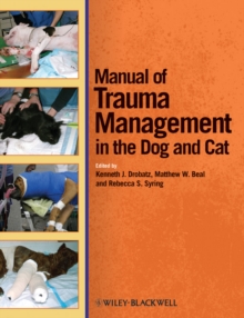 Manual of Trauma Management in the Dog and Cat