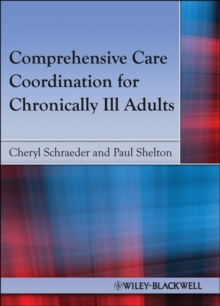 Comprehensive Care Coordination for Chronically Ill Adults