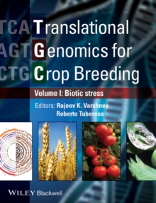 Translational Genomics for Crop Breeding : Biotic Stress, Hardback Book Translational Genomics for Crop Breeding : Biotic Stress, Hardback Book