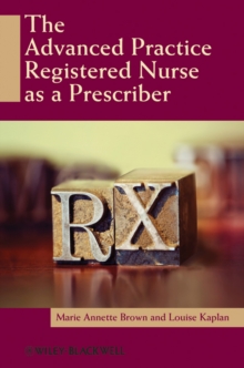 The Advanced Practice Registered Nurse as a Prescriber