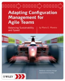 Adapting Configuration Management for Agile Teams : Balancing Sustainability and Speed