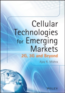 Cellular Technologies for Emerging Markets : 2G, 3G and Beyond