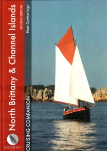 North Brittany and Channel Islands Cruising Companion, Hardback Book North Brittany and Channel Islands Cruising Companion, Hardback Book