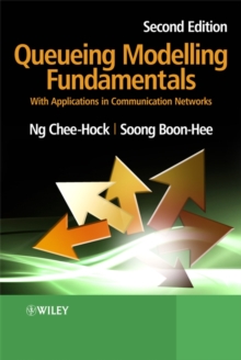 Queueing Modelling Fundamentals : With Applications in Communication Networks