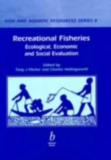 Recreational Fisheries : Ecological, Economic and Social Evaluation