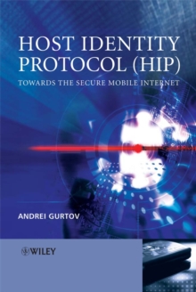 Host Identity Protocol (HIP) : Towards the Secure Mobile Internet, Hardback Book Host Identity Protocol (HIP) : Towards the Secure Mobile Internet, Hardback Book