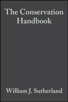 The Conservation Handbook : Research, Management and Policy