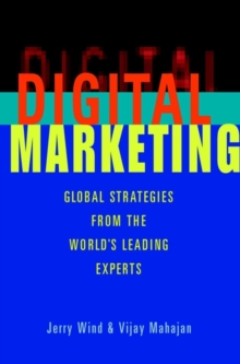 Digital Marketing : Global Strategies from the World's Leading Experts