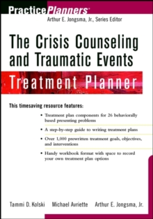 The Crisis Counseling and Traumatic Events Treatment Planner