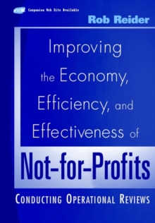 Improving the Economy, Efficiency, and Effectiveness of Not-for-Profits : Conducting Operational Reviews