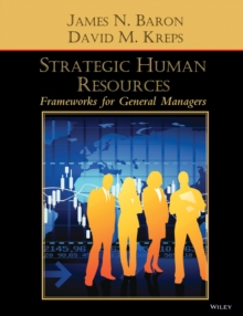 Strategic Human Resources : Frameworks for General Managers, Hardback Book Strategic Human Resources : Frameworks for General Managers, Hardback Book