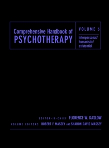 Comprehensive Handbook of Psychotherapy, Interpersonal/Humanistic/Existential