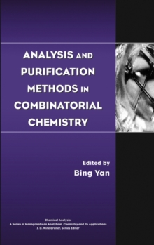 Analysis and Purification Methods in Combinatorial Chemistry, Hardback Book Analysis and Purification Methods in Combinatorial Chemistry, Hardback Book