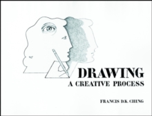 Drawing: a Creative Process, Paperback Book Drawing: a Creative Process, Paperback Book