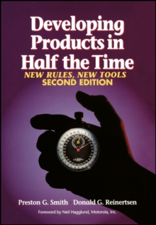 Developing Products in Half the Time : New Rules, New Tools