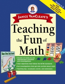 Janice VanCleave's Teaching the Fun of Math, Paperback / softback Book Janice VanCleave's Teaching the Fun of Math, Paperback / softback Book