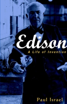Edison : A Life of Invention, Paperback Book Edison : A Life of Invention, Paperback Book
