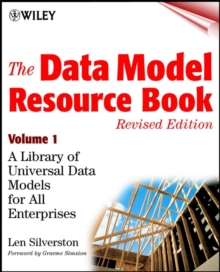 The Data Model Resource Book, Volume 1 : A Library of Universal Data Models for All Enterprises