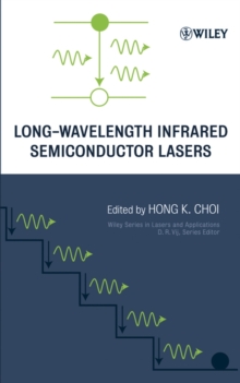 Long-Wavelength Infrared Semiconductor Lasers, Hardback Book Long-Wavelength Infrared Semiconductor Lasers, Hardback Book