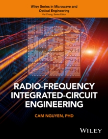 Radio-Frequency Integrated-Circuit Engineering, Hardback Book Radio-Frequency Integrated-Circuit Engineering, Hardback Book