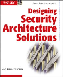 Designing Security Architecture Solutions