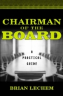 Chairman of the Board : A Practical Guide