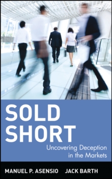 Sold Short : Uncovering Deception in the Markets