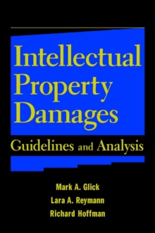 Intellectual Property Damages : Guidelines and Analysis