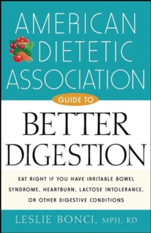 American Dietetic Association Guide to Better Digestion