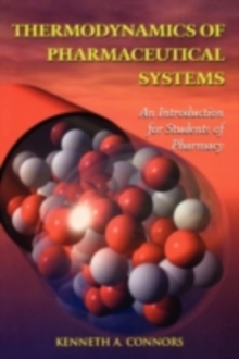 Thermodynamics of Pharmaceutical Systems : An Introduction for Students of Pharmacy