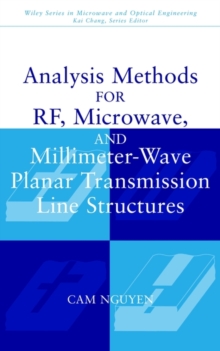 Analysis Methods for RF, Microwave, and Millimeter-Wave Planar Transmission Line Structures