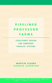 Pipelined Processor Farms : Structured Design for Embedded Parallel Systems