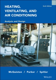 Heating, Ventilating and Air Conditioning : Analysis and Design, Hardback Book Heating, Ventilating and Air Conditioning : Analysis and Design, Hardback Book