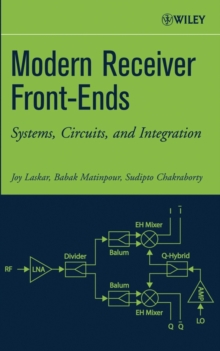 Modern Receiver Front-Ends : Systems, Circuits, and Integration