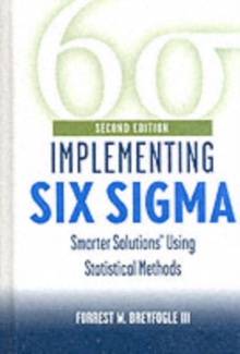 Implementing Six Sigma : Smarter Solutions Using Statistical Methods