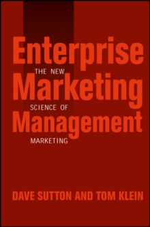 Enterprise Marketing Management : The New Science of Marketing