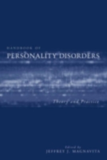 Handbook of Personality Disorders : Theory and Practice