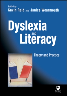 Dyslexia and Literacy : Theory and Practice, Paperback Book Dyslexia and Literacy : Theory and Practice, Paperback Book