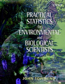 Practical Statistics for Environmental and Biological Scientists, Paperback Book Practical Statistics for Environmental and Biological Scientists, Paperback Book
