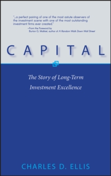 Capital : The Story of Long-Term Investment Excellence